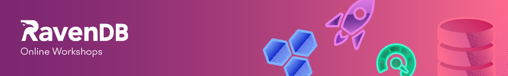 RavenDB Workshops - Deep dive into practical use of Document Data Modeling RavenDB Workshops - Deep dive into practical use of Document Data Modeling